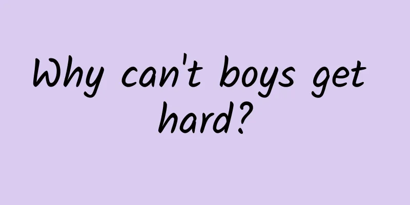 Why can't boys get hard?