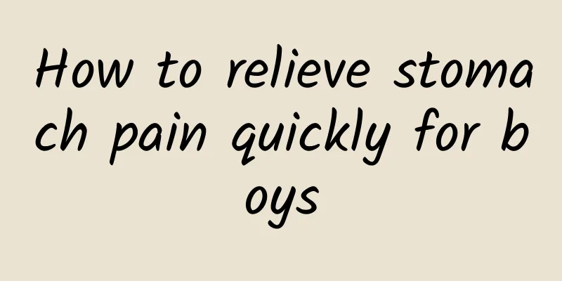 How to relieve stomach pain quickly for boys