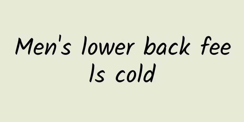Men's lower back feels cold