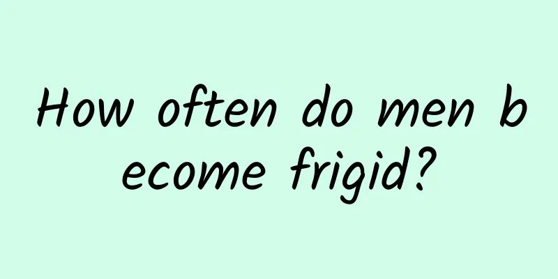 How often do men become frigid?