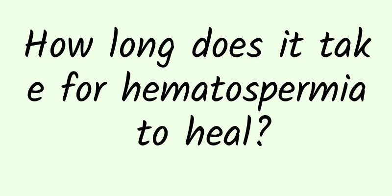 How long does it take for hematospermia to heal?