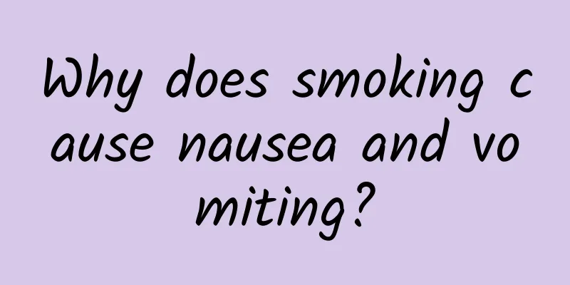 Why does smoking cause nausea and vomiting?
