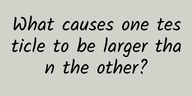 What causes one testicle to be larger than the other?