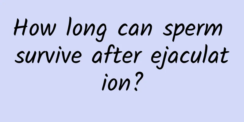 How long can sperm survive after ejaculation?