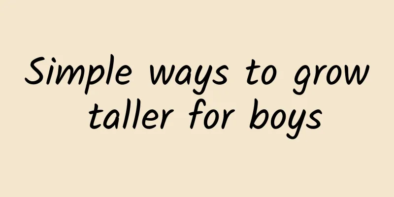 Simple ways to grow taller for boys