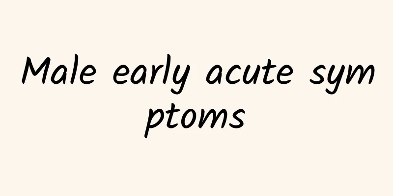 Male early acute symptoms