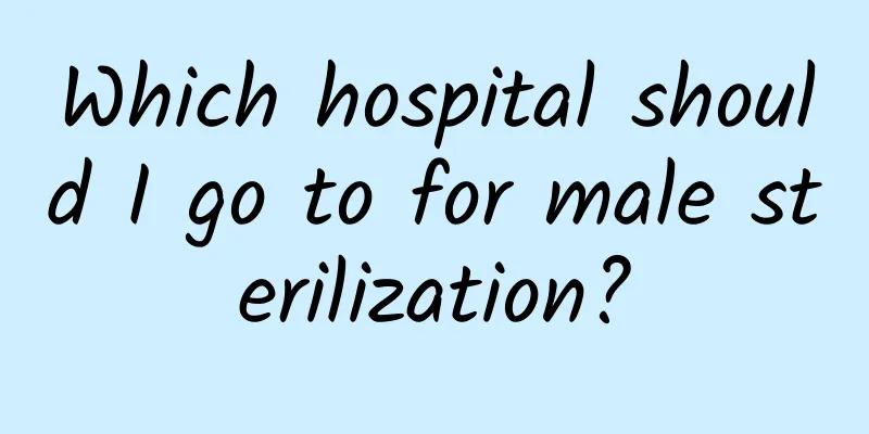 Which hospital should I go to for male sterilization?