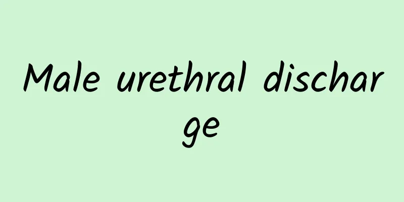 Male urethral discharge