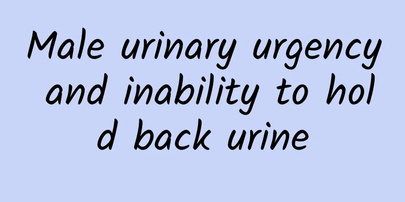 Male urinary urgency and inability to hold back urine