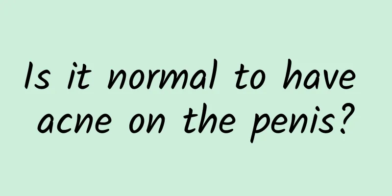 Is it normal to have acne on the penis?