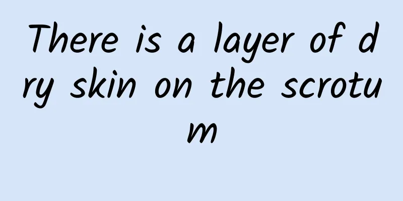 There is a layer of dry skin on the scrotum
