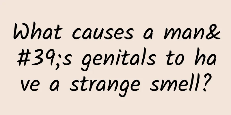 What causes a man's genitals to have a strange smell?