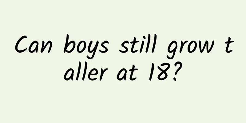 Can boys still grow taller at 18?