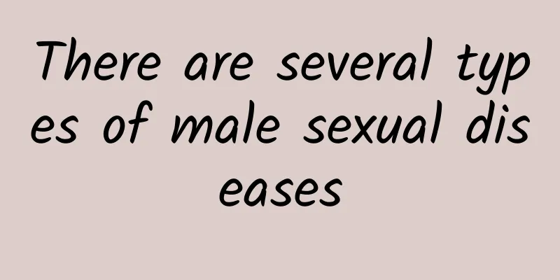 There are several types of male sexual diseases