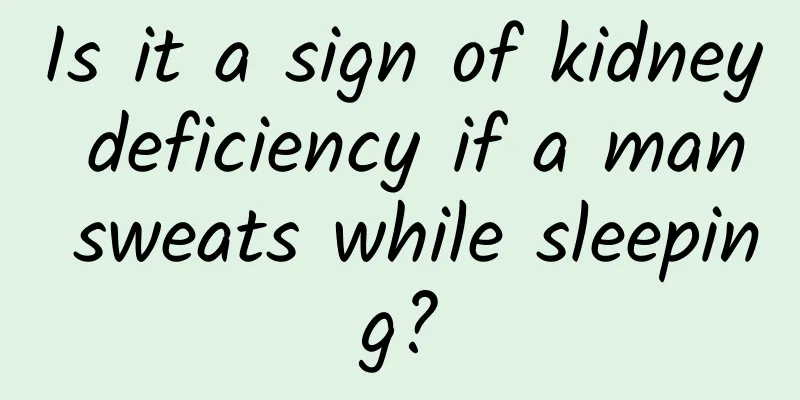 Is it a sign of kidney deficiency if a man sweats while sleeping?