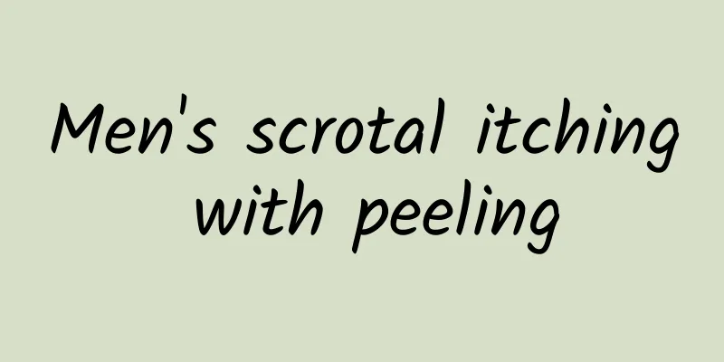 Men's scrotal itching with peeling