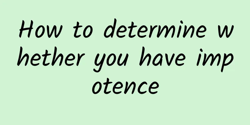 How to determine whether you have impotence