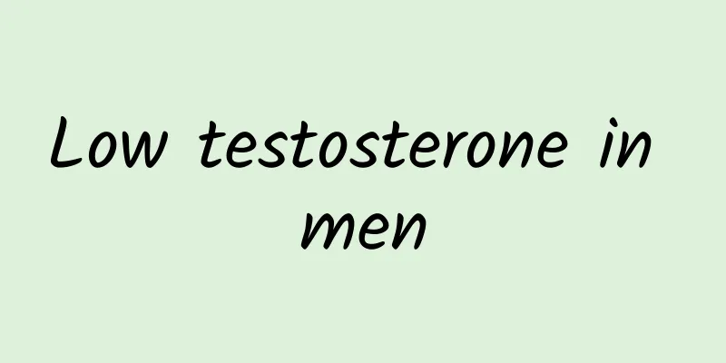 Low testosterone in men