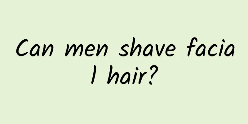 Can men shave facial hair?