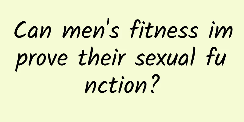 Can men's fitness improve their sexual function?