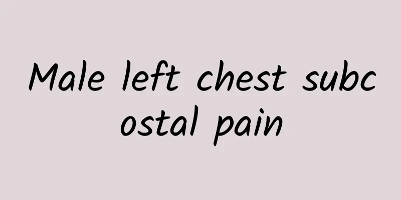 Male left chest subcostal pain