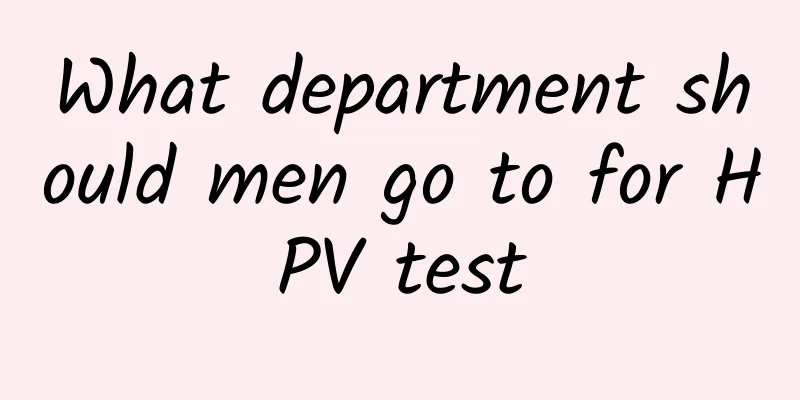 What department should men go to for HPV test
