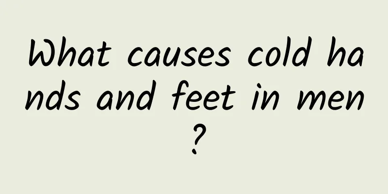 What causes cold hands and feet in men?