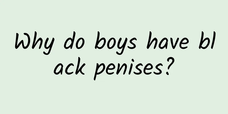 Why do boys have black penises?