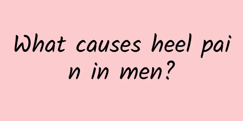 What causes heel pain in men?