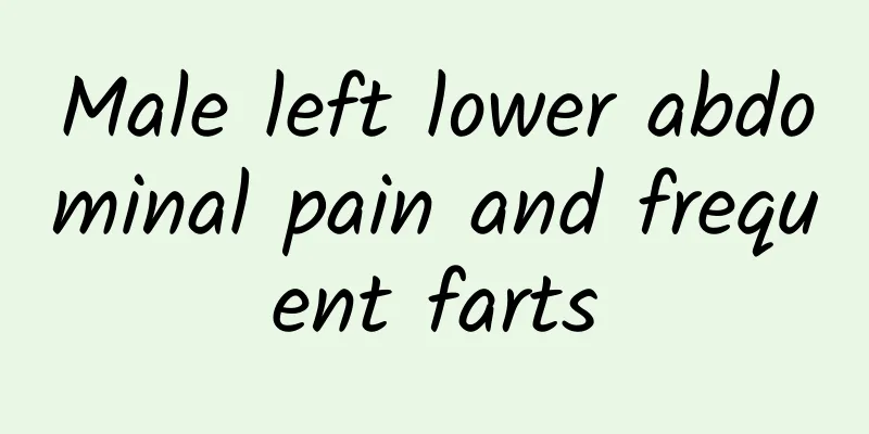 Male left lower abdominal pain and frequent farts