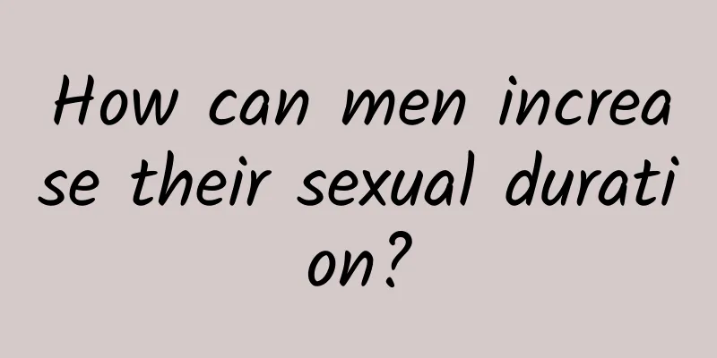 How can men increase their sexual duration?