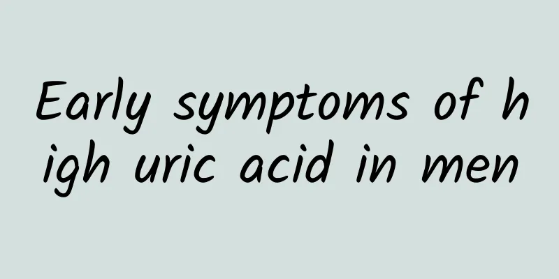 Early symptoms of high uric acid in men