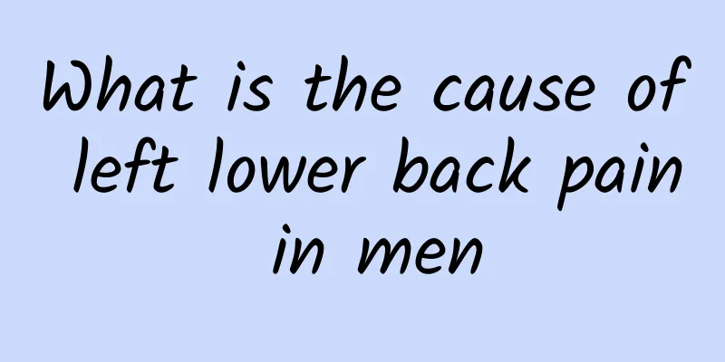 What is the cause of left lower back pain in men