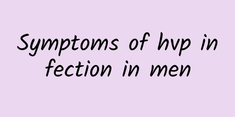 Symptoms of hvp infection in men