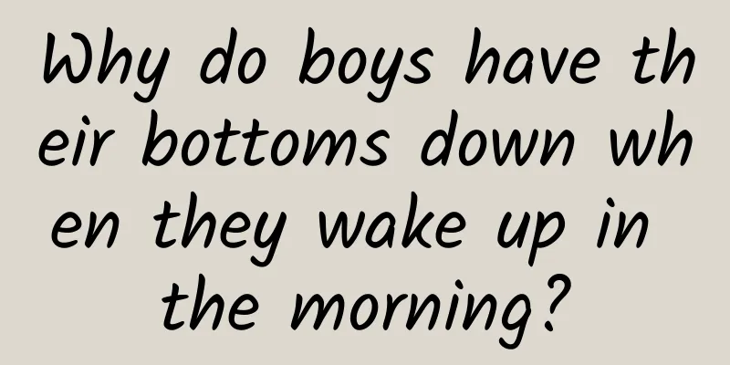 Why do boys have their bottoms down when they wake up in the morning?