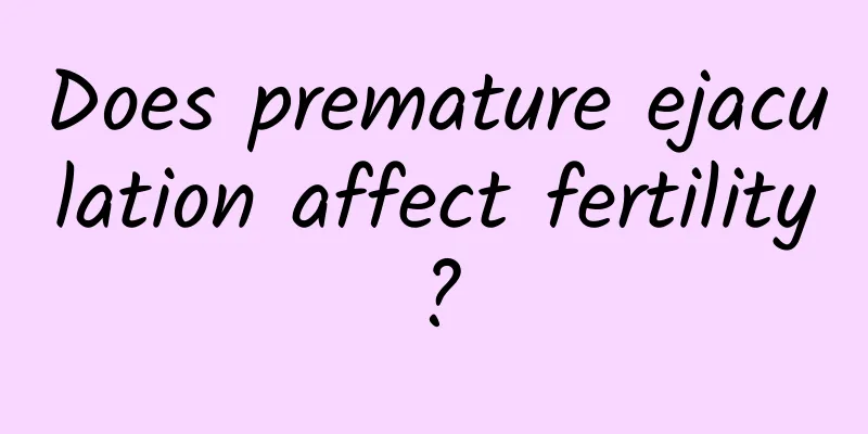 Does premature ejaculation affect fertility?