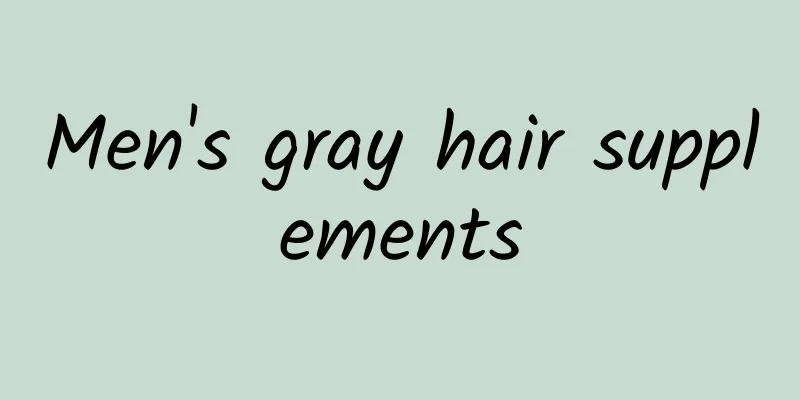 Men's gray hair supplements