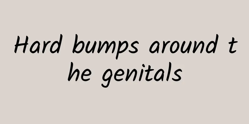 Hard bumps around the genitals
