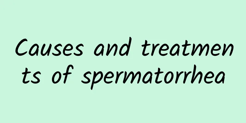 Causes and treatments of spermatorrhea