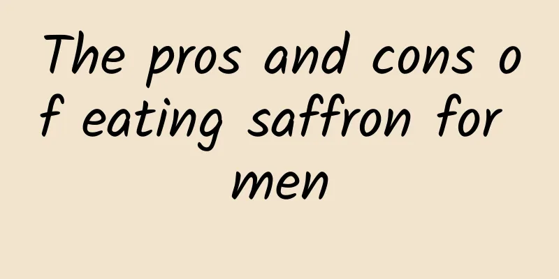 The pros and cons of eating saffron for men