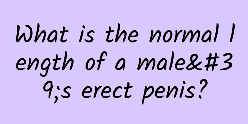 What is the normal length of a male's erect penis?