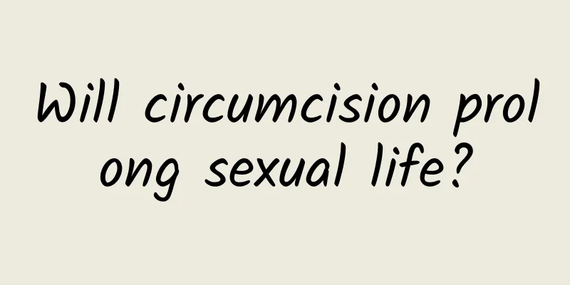 Will circumcision prolong sexual life?