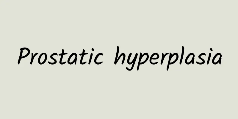 Prostatic hyperplasia