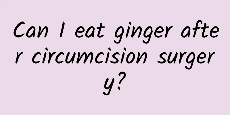 Can I eat ginger after circumcision surgery?