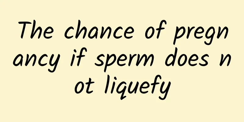 The chance of pregnancy if sperm does not liquefy