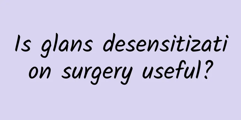 Is glans desensitization surgery useful?