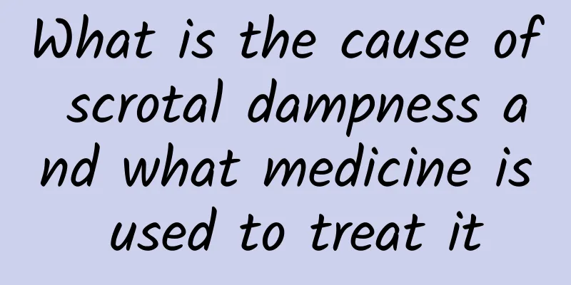 What is the cause of scrotal dampness and what medicine is used to treat it