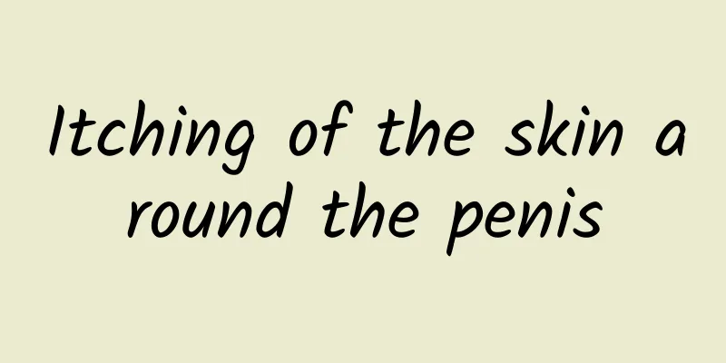 Itching of the skin around the penis