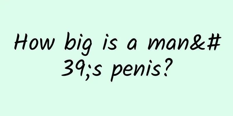 How big is a man's penis?