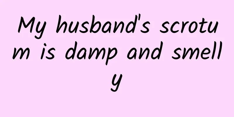 My husband's scrotum is damp and smelly